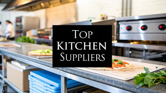Top Commercial Kitchen Equipment Suppliers for Pizzerias in 2025